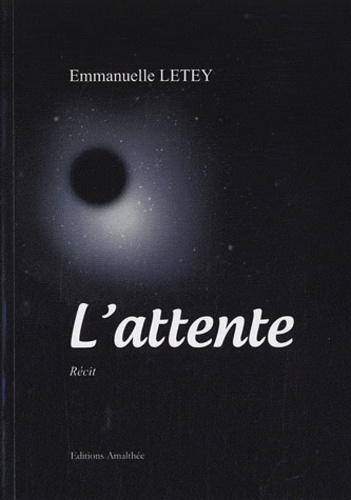 Emmanuelle Letey - L'attente.