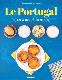 Ebooks gratuits télécharger rapidshare Le Portugal en 4 ingrédients par Emmanuelle Levesque FB2 ePub 9782317023811 (French Edition)