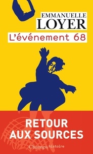 Emmanuelle Loyer - L'évènement 68.