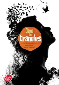 Emmanuelle Maisonneuve - Dans les branches.