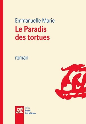 Emmanuelle Marie - Le paradis des tortues.
