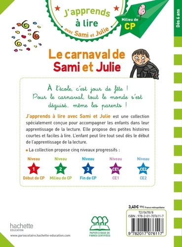 J'apprends à lire avec Sami et Julie  Le carnaval de Sami et Julie. Milieu de CP, niveau 2