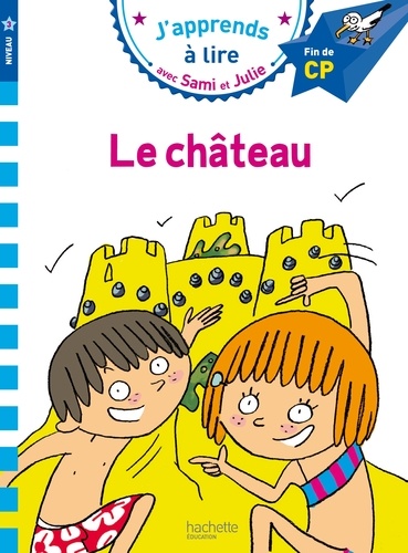 Emmanuelle Massonaud - J'apprends à lire avec Sami et Julie  : Le château - Fin de CP, niveau 3.