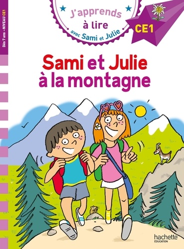 J'apprends à lire avec Sami et Julie  Sami et Julie à la montagne. Niveau CE1
