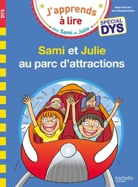 Emmanuelle Massonaud et Valérie Viron - J'apprends à lire avec Sami et Julie  : Sami et Julie au parc d'attractions.