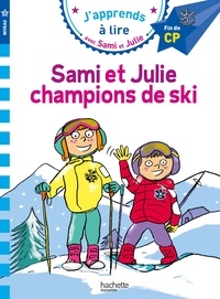Emmanuelle Massonaud - J'apprends à lire avec Sami et Julie  : Sami et Julie champions de ski - Fin de CP, niveau 3.