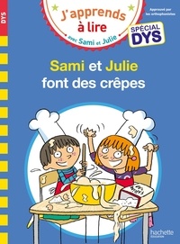 Emmanuelle Massonaud et Valérie Viron - J'apprends à lire avec Sami et Julie  : Sami et Julie font des crêpes.