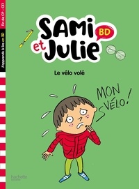 Emmanuelle Massonaud et Thérèse Bonté - Sami et Julie  : Le vélo volé - Fin de CP- CE1.