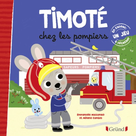 Timoté  Timoté chez les pompiers