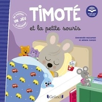 Emmanuelle Massonaud et Mélanie Combes - Timoté Tome 1 : Timoté et la petite souris - Avec un jeu à détacher.