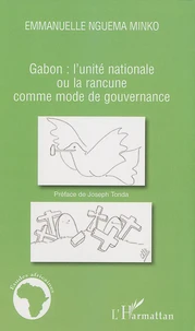 Gabon : l'unité nationale ou la rancune comme mode de gouvernance