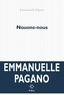 Emmanuelle Pagano - Nouons-nous.