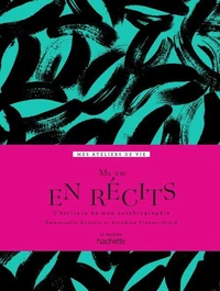 Ma vie en récits