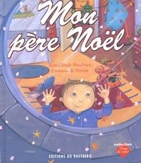 Emmanuelle Pereira et Jean-Claude Baudroux - Mon Pere Noel.