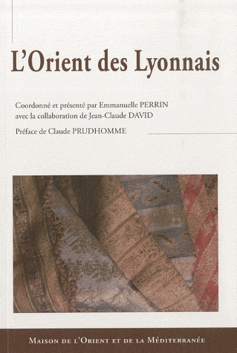 Emmanuelle Perrin - L'Orient des Lyonnais.