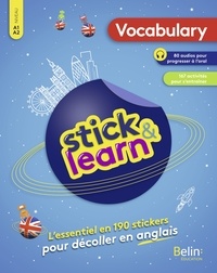 Emmanuelle Petit - Stick & Learn Vocabulary A1-A2 - L'essentiel en 190 stickers pour décoller en anglais.