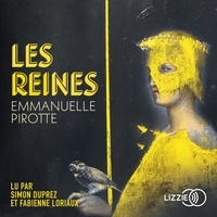 Livres audio télécharger des livres audio Les reines en francais 9791036623578  par Emmanuelle Pirotte, Simon Duprez, Fabienne Loriaux