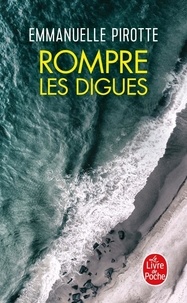 Emmanuelle Pirotte - Rompre les digues.