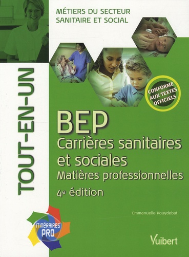 Emmanuelle Pouydebat - BEP Carrières sanitaires et sociales - Matières professionnelles, Tout-en-un.