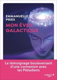 Emmanuelle Pries - Mon éveil galactique.