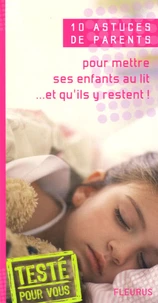 Pour mettre ses enfants au lit... et qu'ils y restent