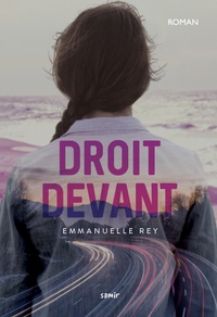 Emmanuelle Rey - Droit devant.