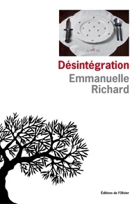 Téléchargements gratuits e-books Désintégration par Emmanuelle Richard