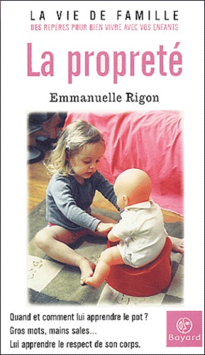 Emmanuelle Rigon - La propreté.