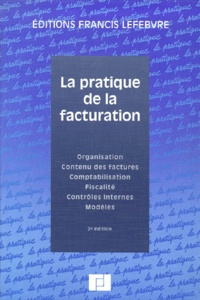 Emmanuelle Rinaldi et  Collectif - La Pratique De La Facturation. 2eme Edition A Jour Au 1er Mai 2000.