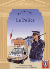 Emmanuelle Rivoire - Raconte-moi... La Police.