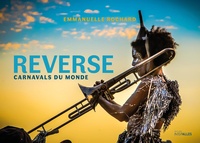 Emmanuelle Rochard - Reverse - Carnavals du monde.