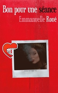 Emmanuelle Roué - Bon pour une séance.