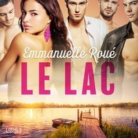 Emmanuelle Roué et Tania Marsailles - Le lac - une nouvelle érotique.