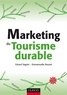 Emmanuelle Rouzet et Gérard Seguin - Marketing du tourisme durable.