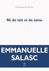 Emmanuelle Salasc - Ni de lait ni de laine.