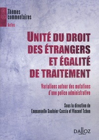 Unité du droit des étrangers et égalité de traitement : variations autour des mutations dune police administrative - Variations autour des mutations dune police administrative.pdf