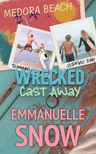  Emmanuelle Snow - Cast Away - Wrecked, #1.