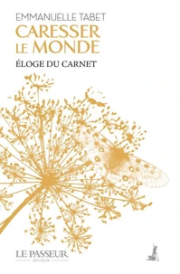 Caresser le monde