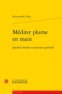 Emmanuelle Tabet - Méditer plume en main - Journal intime et exercice spirituel.