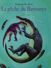 Emmanuelle Zicot et Jean-Luc Sala - La pêche du Baryonyx.