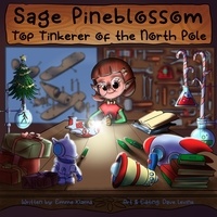  Emme Klama - Sage Pineblossom: Top Tinkerer of the North Pole.