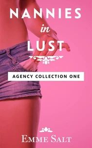 An Agency Collection: Nannies in Lust