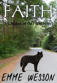  Emme Wesson - Faith (Children of the Hunt Book 2) - Children of the Hunt, #2.
