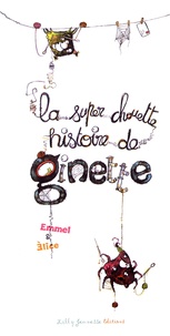  Emmel et  Elice - La super chouette histoire de Ginette.