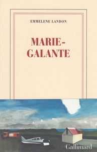 Emmelene Landon - Marie Galante.