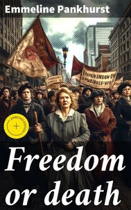 Freedom or death