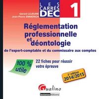 Réglementation professionnelle et déontologie de l'expert-comptable et du commissaire aux comptes 2014/2015