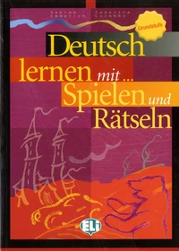 Deutsch lernen mit... Spielen und Rätseln
