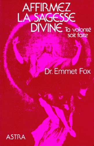 Emmet Fox - .