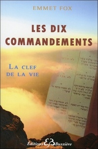 Emmet Fox - Les Dix Commandements - La Clef de la Vie.